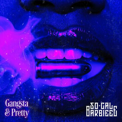 Gangsta & Pretty