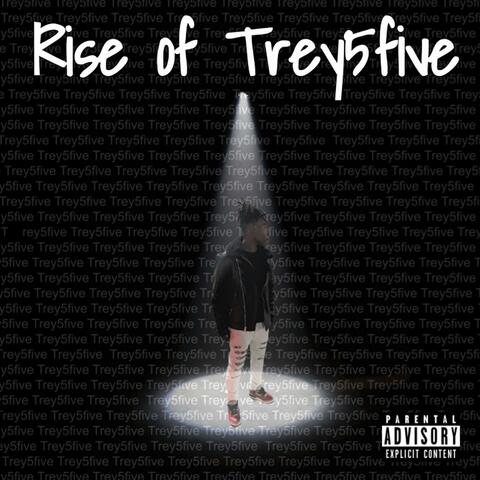 Rise of Trey5five