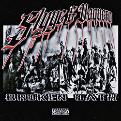 Broken Oath (feat. VAQUERO)