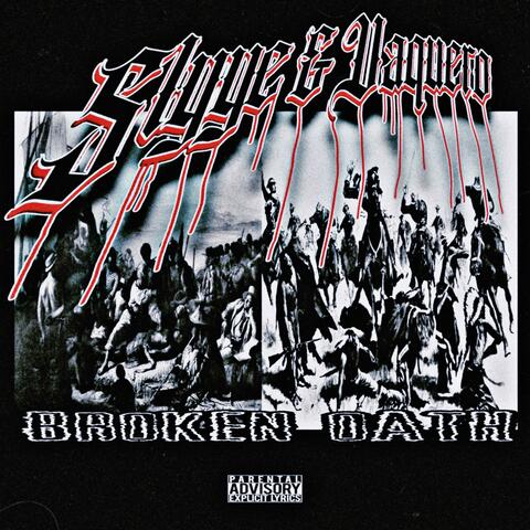 Broken Oath (feat. VAQUERO)