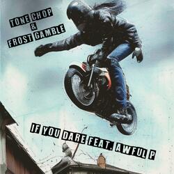If You Dare (feat. Awful P)