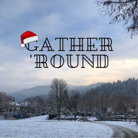 Gather 'Round