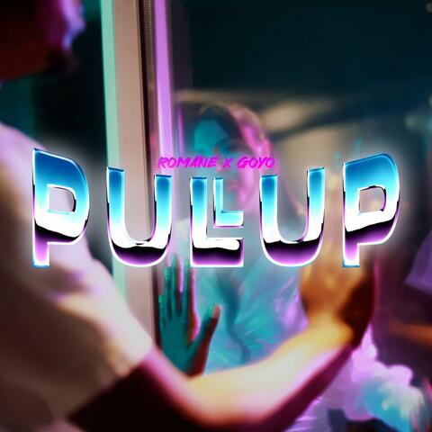 PULL UP (feat. Goyo NDG)