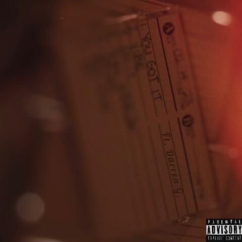 You Got It (feat. Darren G.)