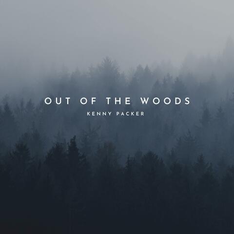 Out of the Woods