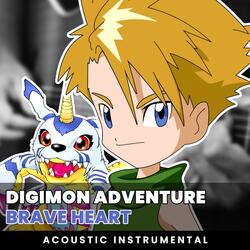 Brave Heart (Digimon Adventure Original Soundtrack)