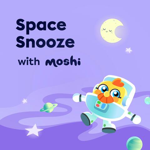 Space Snooze with Moshi