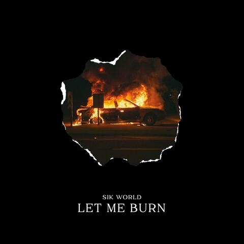 Let Me Burn