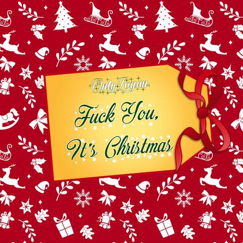 Fuck You, It's Christmas