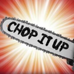 Chop It Up (feat. NemRaps)