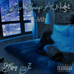 No Sleep At Night