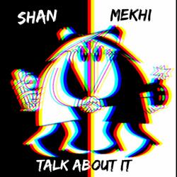 TALK ABOUT IT (feat. Mekhi)