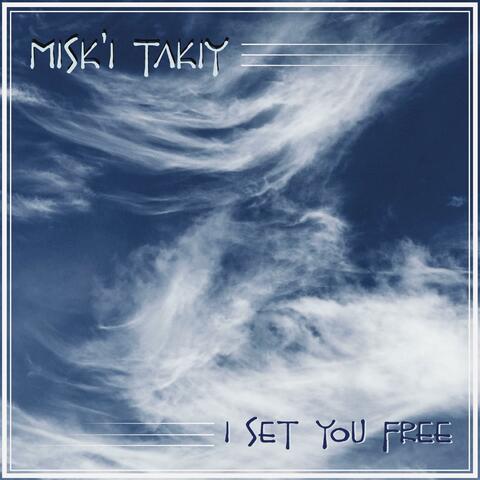 I Set You Free