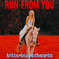 Run From You