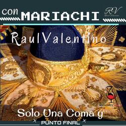Solo Una Coma y Punto Final (Con Mariachi)