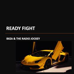 Ready Fight (feat. The Radio Jockey)