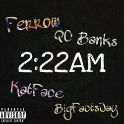 222 A.M. (feat. QCBANKS, Katface & BigFactsJay)