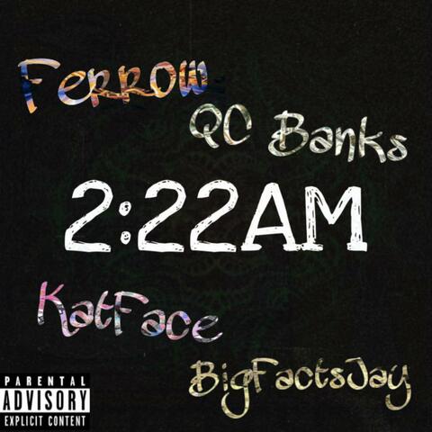 222 A.M. (feat. QCBANKS, Katface & BigFactsJay)