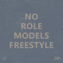 No Role Models Freestyle