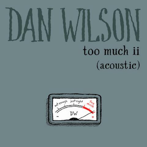 Too Much ii (Acoustic)