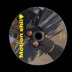 Motion shiii