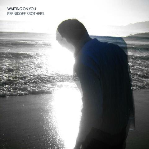 Waiting On You