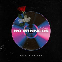 No Winners (feat. Elleinad)