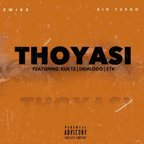 Thoyasi (feat. Kid Fuego, Kurtz, Demlodo & ETK)