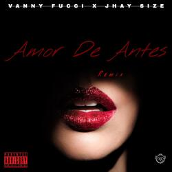 Amor De Antes (feat. JHAY SIZE)