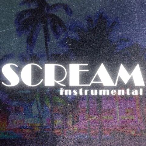 SCREAM (Instrumental Version)