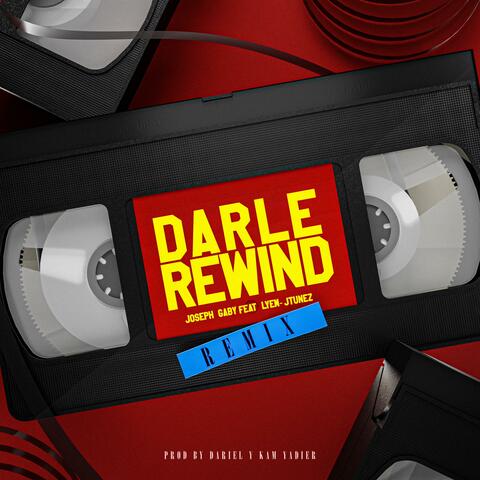 Darle Rewind (feat. Lyem & Jtunez) [Remix]