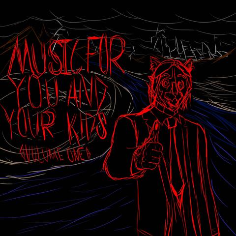 music for you and your kids, volume one