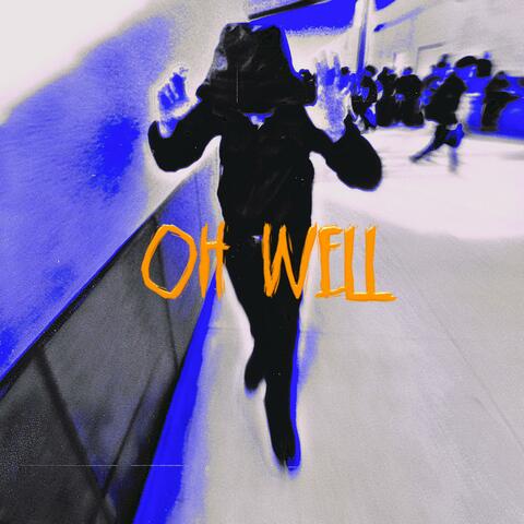 Oh Well (feat. Robert White)