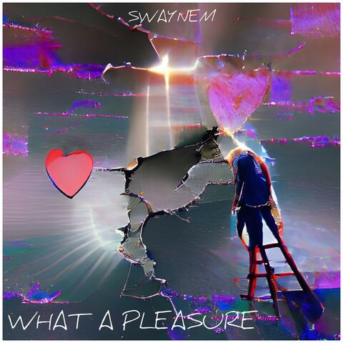 What a Pleasure
