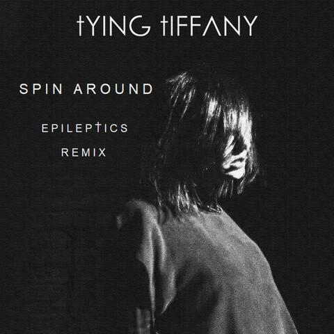 Spin Around (feat. Tying Tiffany) [REMIX]