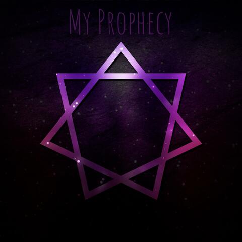 My Prophecy