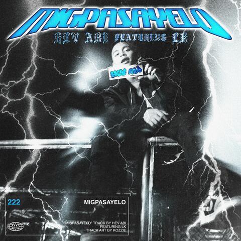 Migpasayelo (feat. L.K) [(Downtown Drill)]