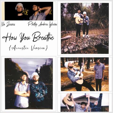 How You Breathe (feat. Phillip Andrew Iglesias) [Acoustic Version]