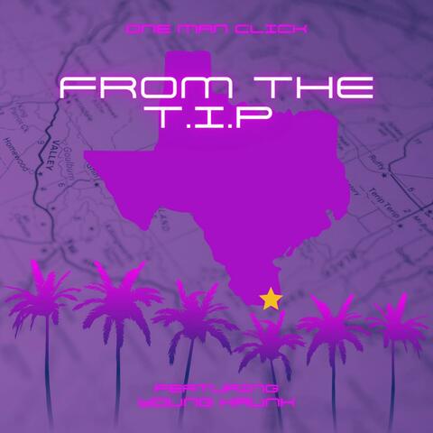 From The T.I.P (feat. Young Krunk)