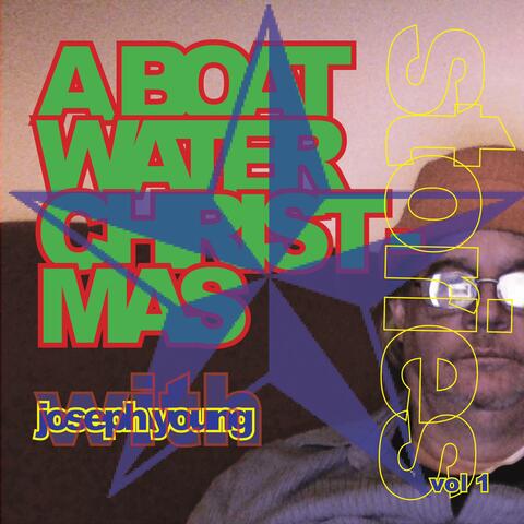 A Boat Water Christmas: Stories, Vol. 1
