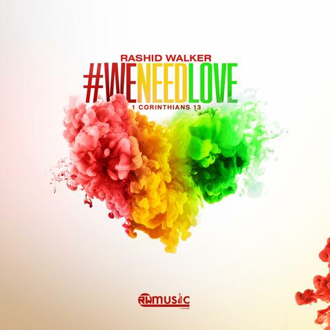 We Need Love