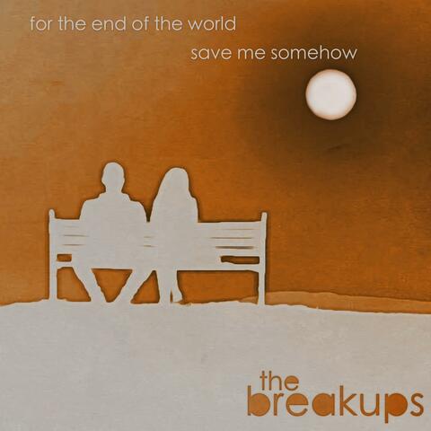 for the end of the world
