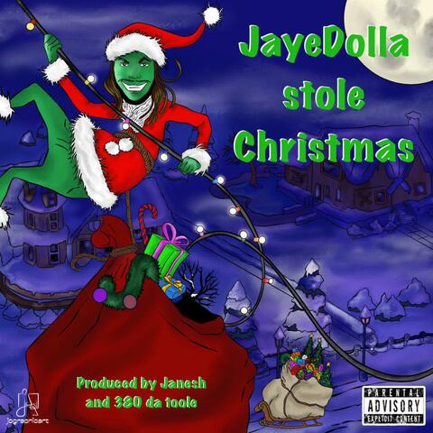 Jaye Dolla Stole Christmas