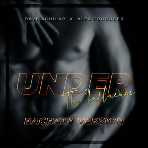Under The Influence (feat. Alex Producer) [Cover]