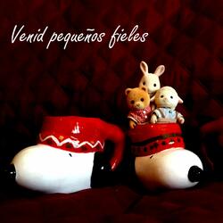 Venid pequeños fieles (Villancico)