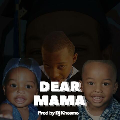 Dear Mama