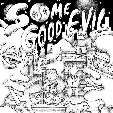 Some Good Evil
