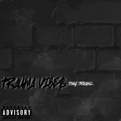 Trauma Vibez