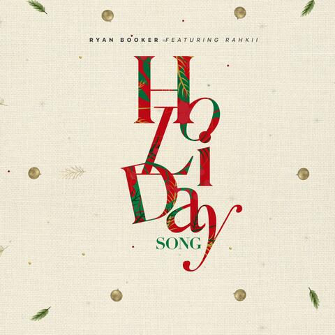 Holiday Song (feat. Rahkii)