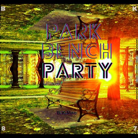 Park Bench Party